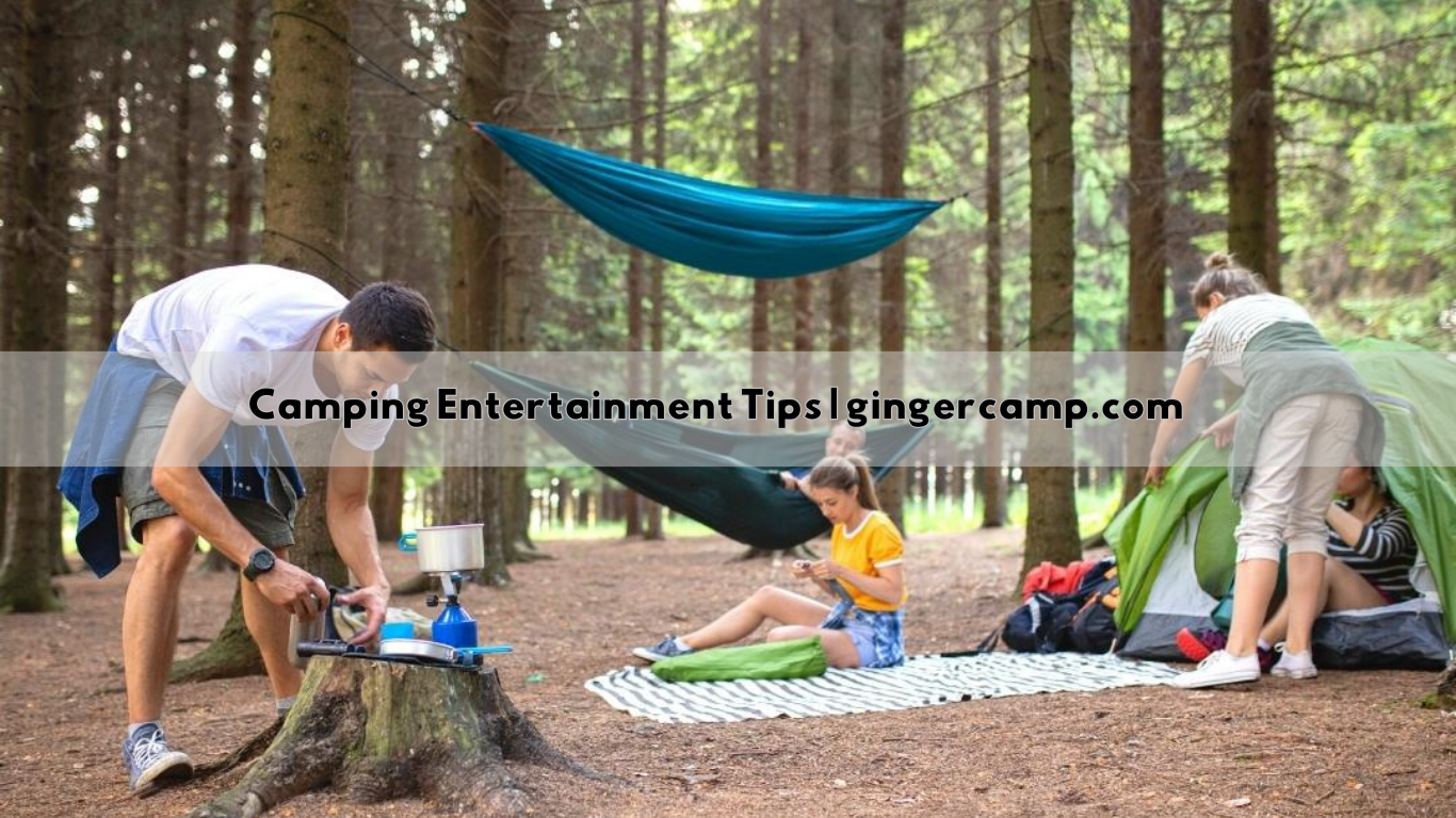 Camping Entertainment Tips