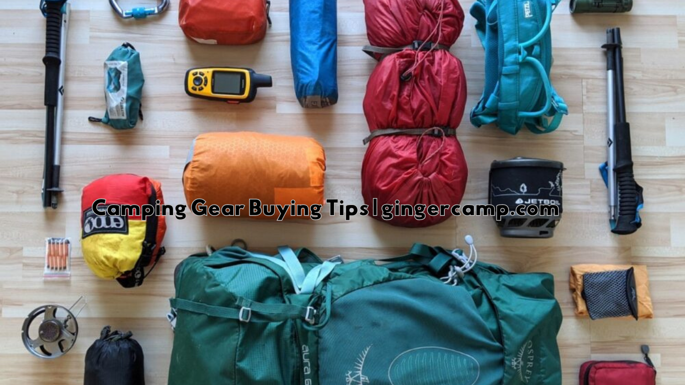 Camping Gear Buying Tips