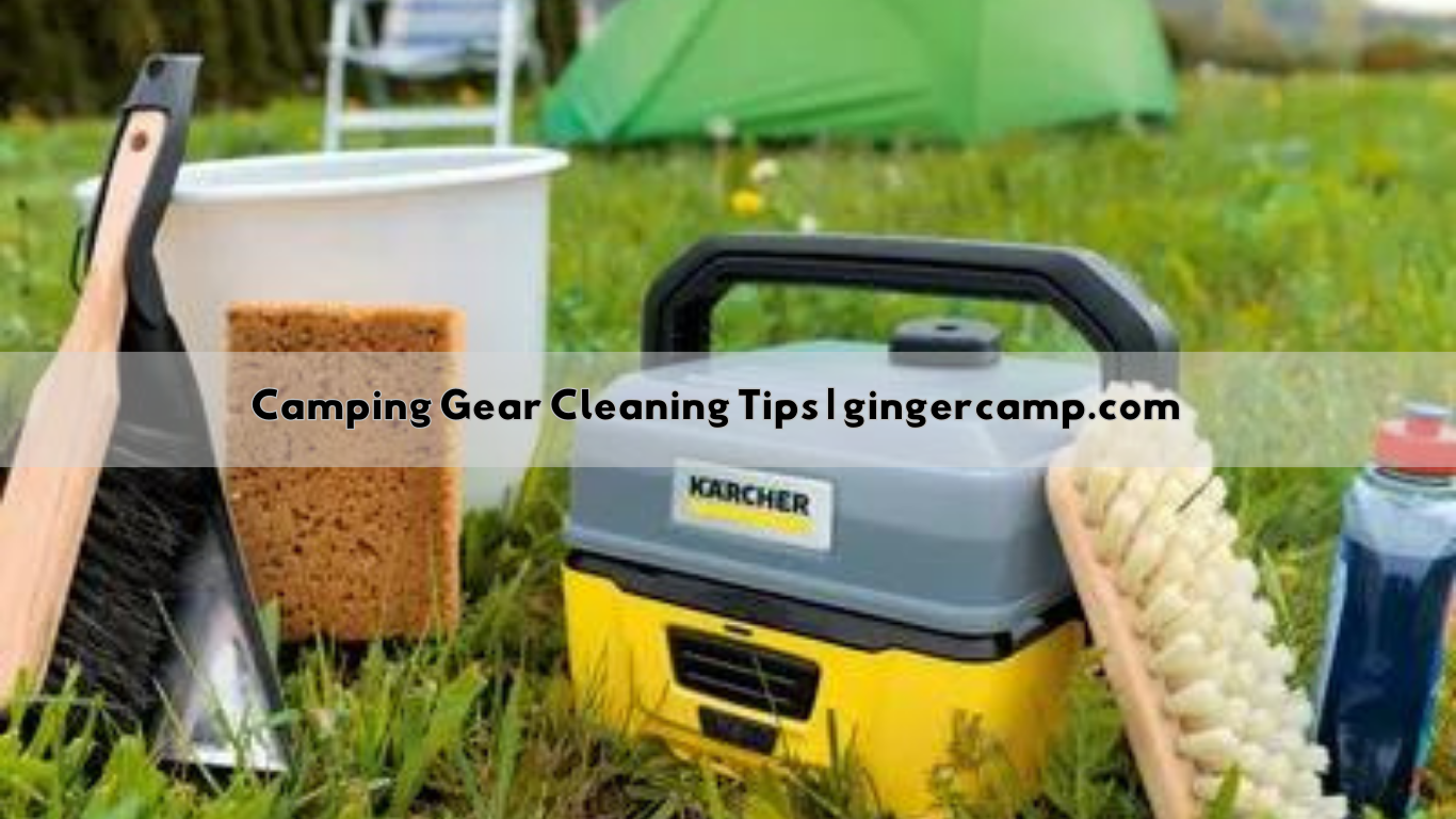 Camping Gear Cleaning Tips