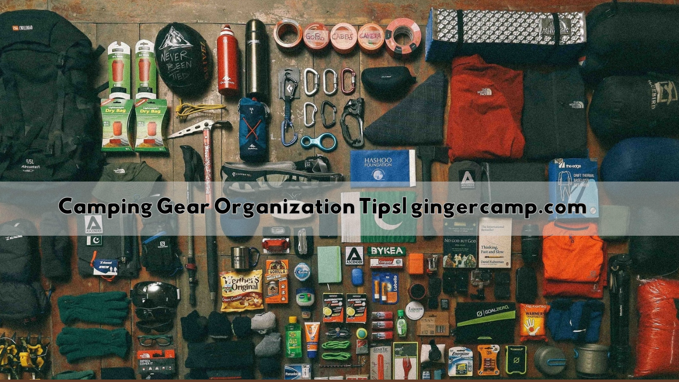 Camping Gear Organization Tips