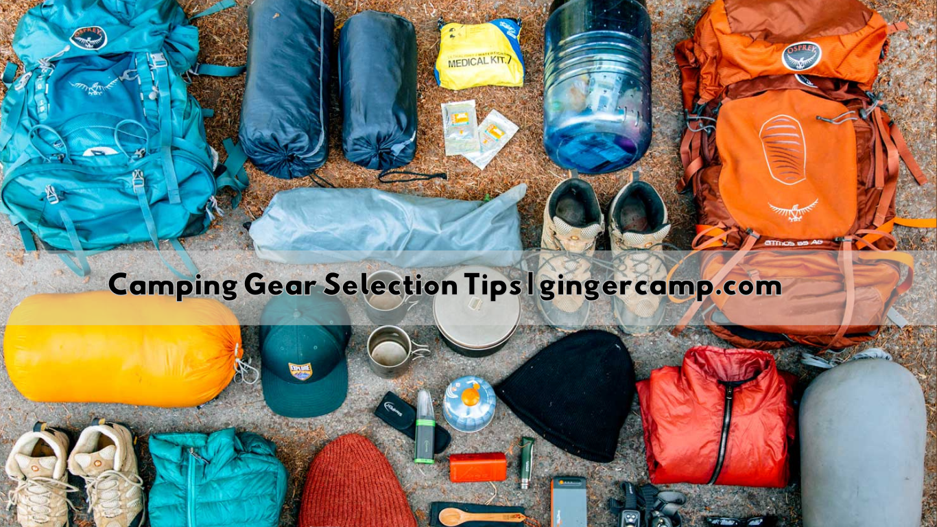 Camping Gear Selection Tips