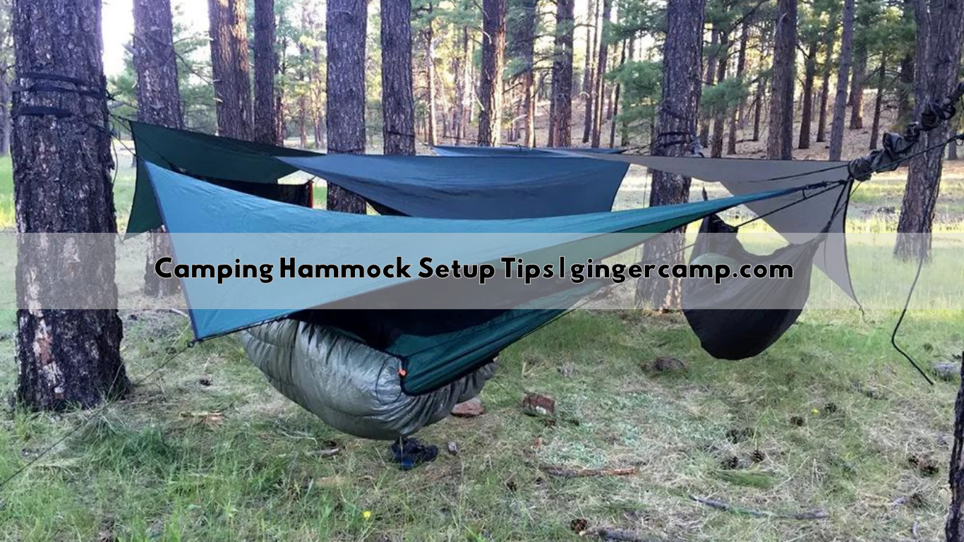 Camping Hammock Setup Tips
