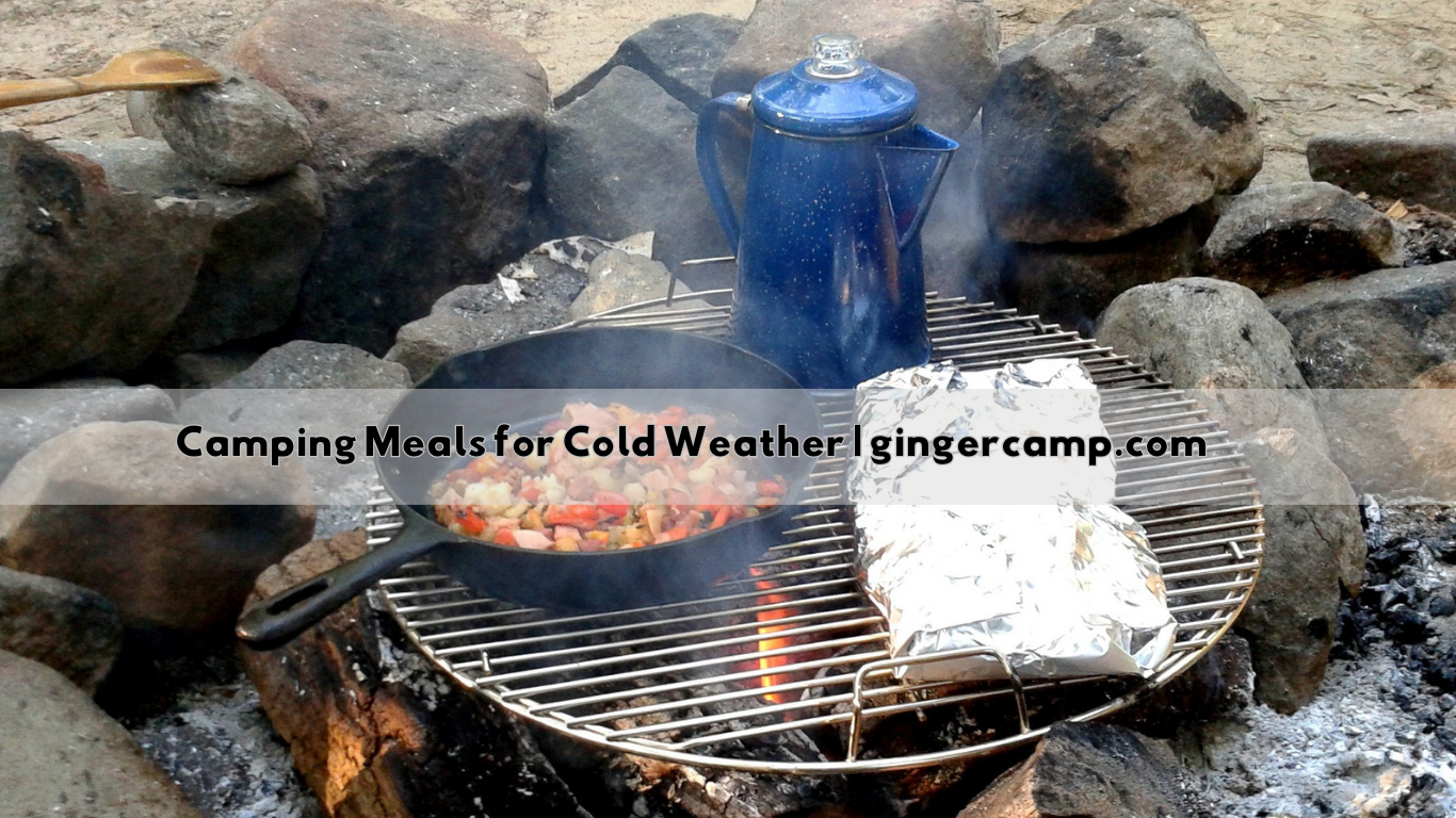 Camping Meals for Cold Weather