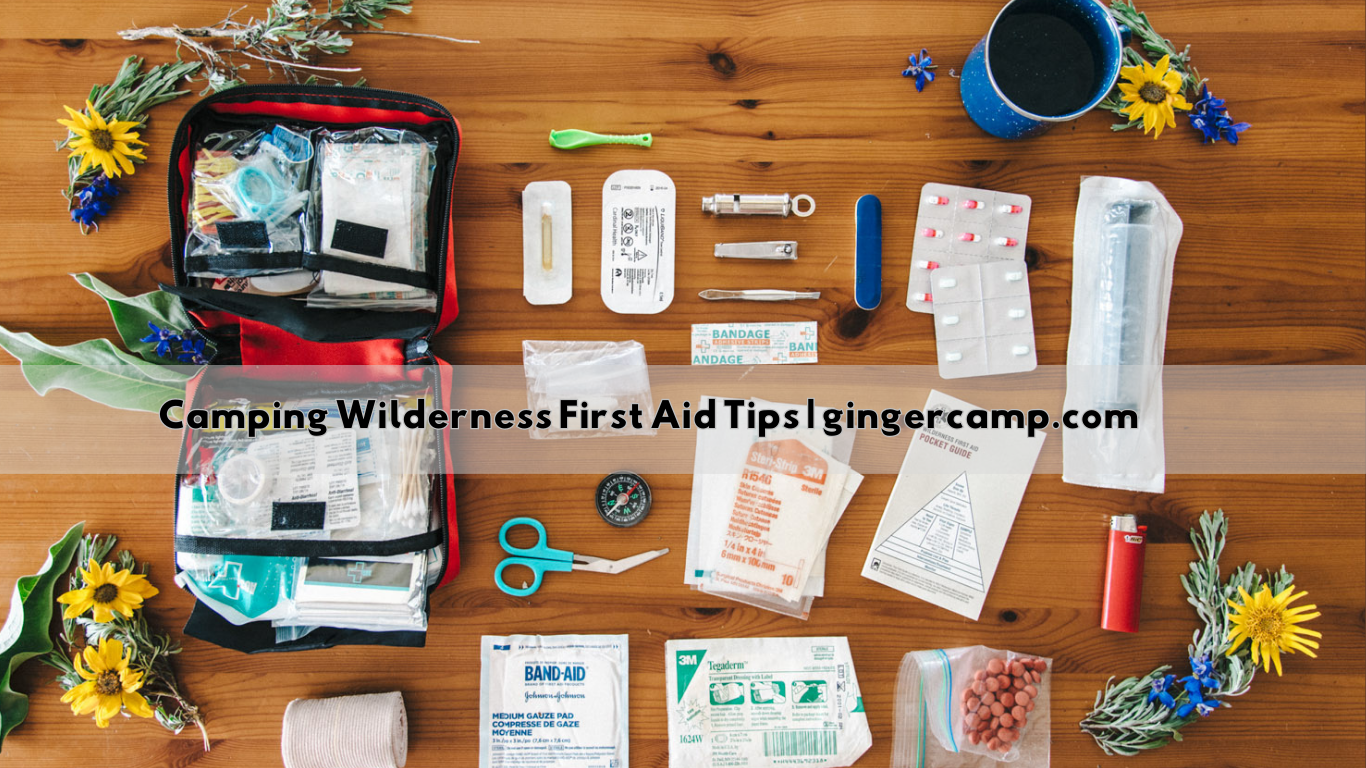 Camping Wilderness First Aid Tips